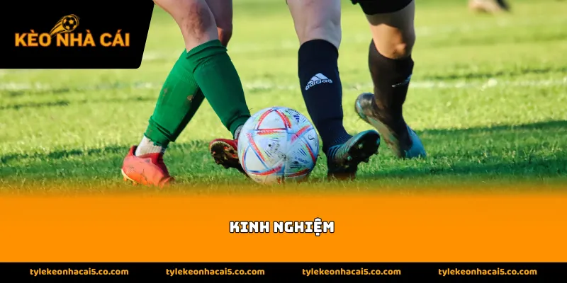 Kinh nghiệm khi tham gia vào trang web tỷ lệ kèo nhà cái