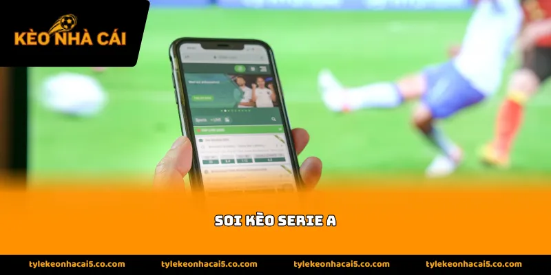 Thông tin về cách soi kèo Serie A