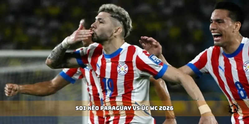 soi kèo Paraguay vs Úc WC 2026